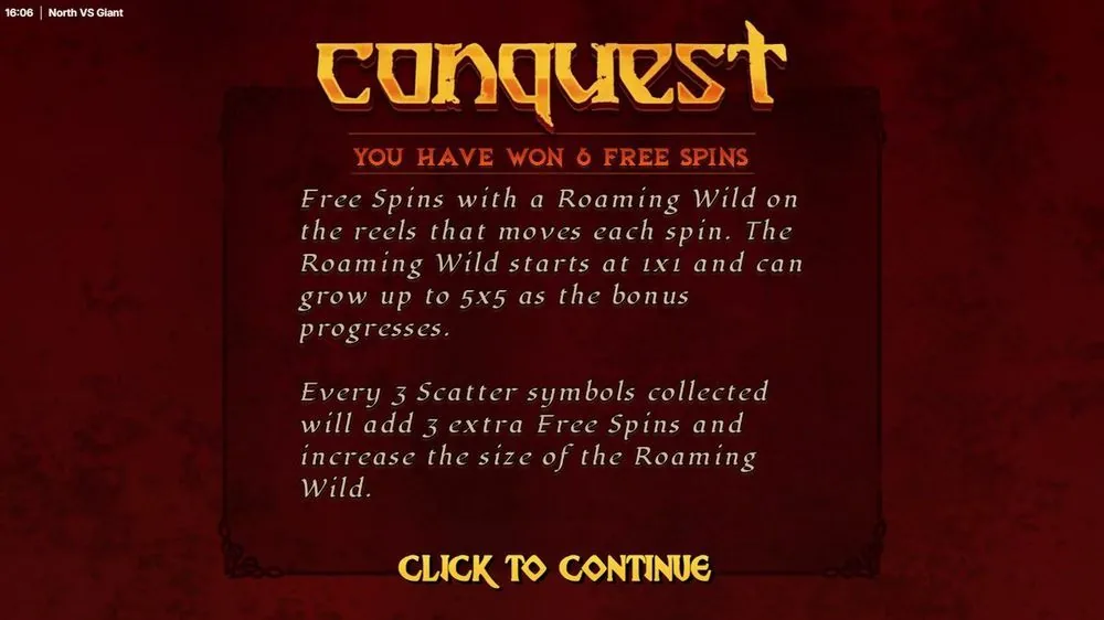 Het Conquest-scherm legt de bonus zwart-op-wit uit: 6 free spins met een Roaming Wild die elke spin verspringt, start op 1×1 en groeit tot 5×5. Elke 3 verzamelde Scatters geeft 3 extra spins én vergroot de wild.