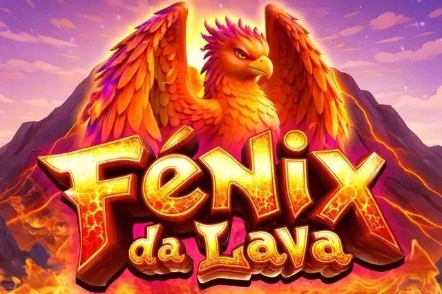 Fenix da Lava